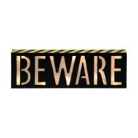 12" Lighted "Beware" Sign